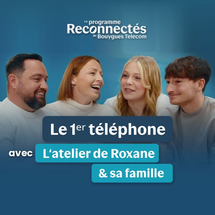 cover art for On a parlé du 1er téléphone avec L'atelier de Roxane et sa famille