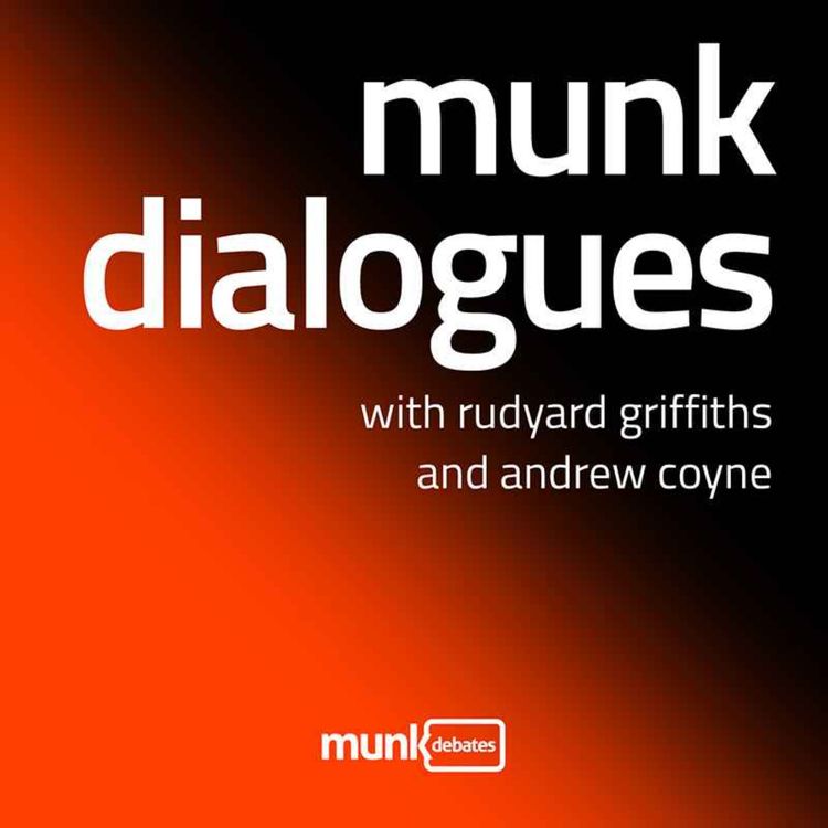 cover art for Munk Dialogue with Andrew Coyne: Trump loses his bargaining power and has Mark Carney's “elbows up” promise delivered?