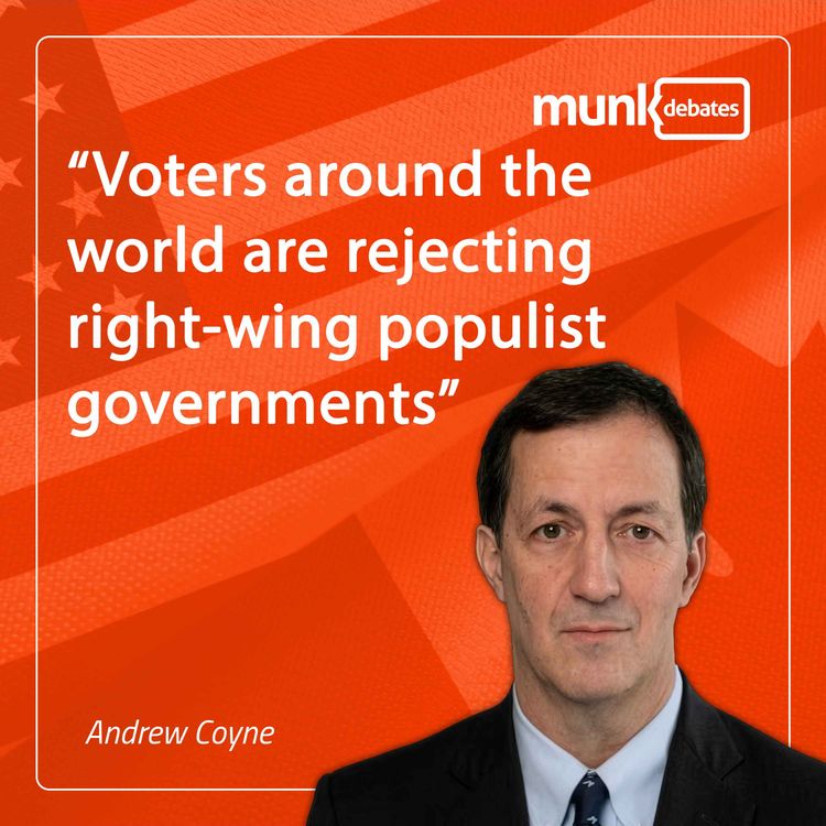 cover art for Munk Dialogue with Andrew Coyne: A new generation is reshaping politics around the world