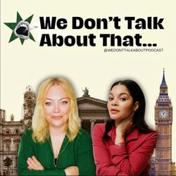 cover art for We Don't Talk About That Podcast