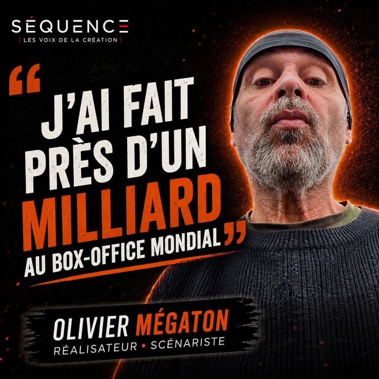 cover art for Du graffiti parisien aux blockbusters hollywoodiens   | Olivier Mégaton x Sequence
