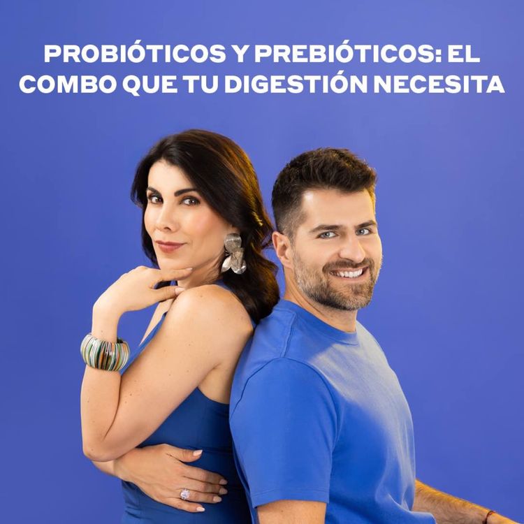 cover art for Probióticos y prebióticos: el combo que tu digestión necesita