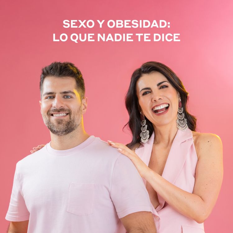 cover art for Sexo y obesidad: lo que nadie te dice