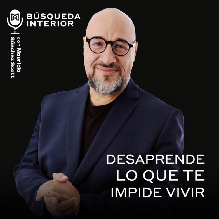 cover art for Desaprende lo que te impide vivir
