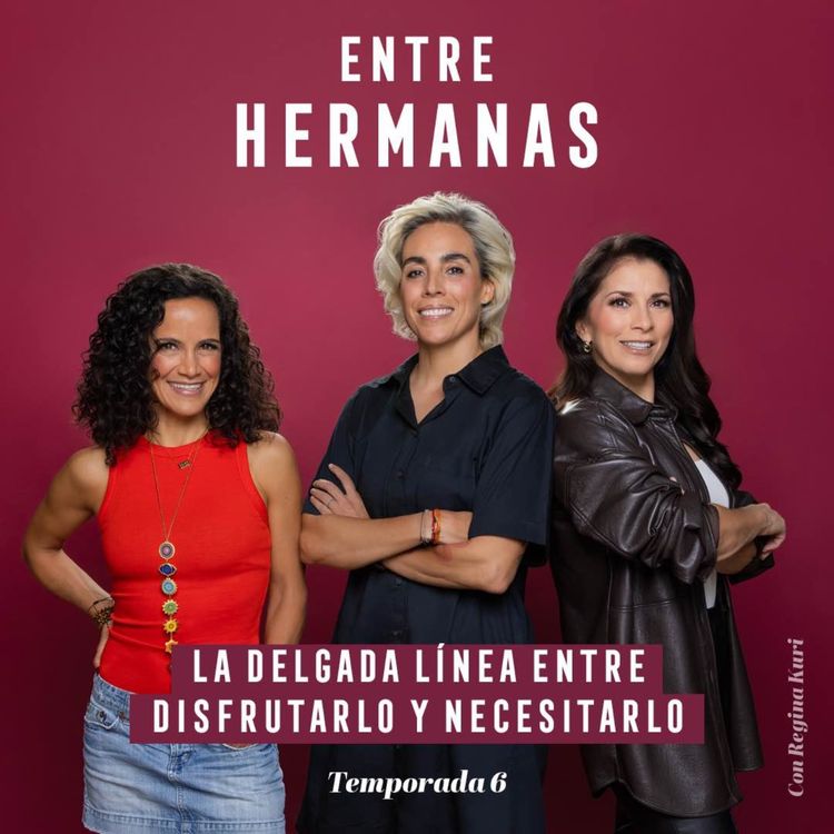 cover art for #65 - La delgada línea entre disfrutarlo y necesitarlo con Regina Kuri
