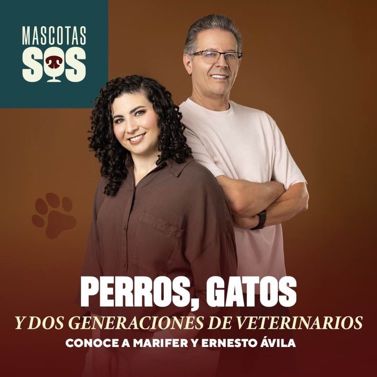 cover art for Perros, gatos y dos generaciones de veterinarios. Conoce a Marifer y Ernesto Ávila