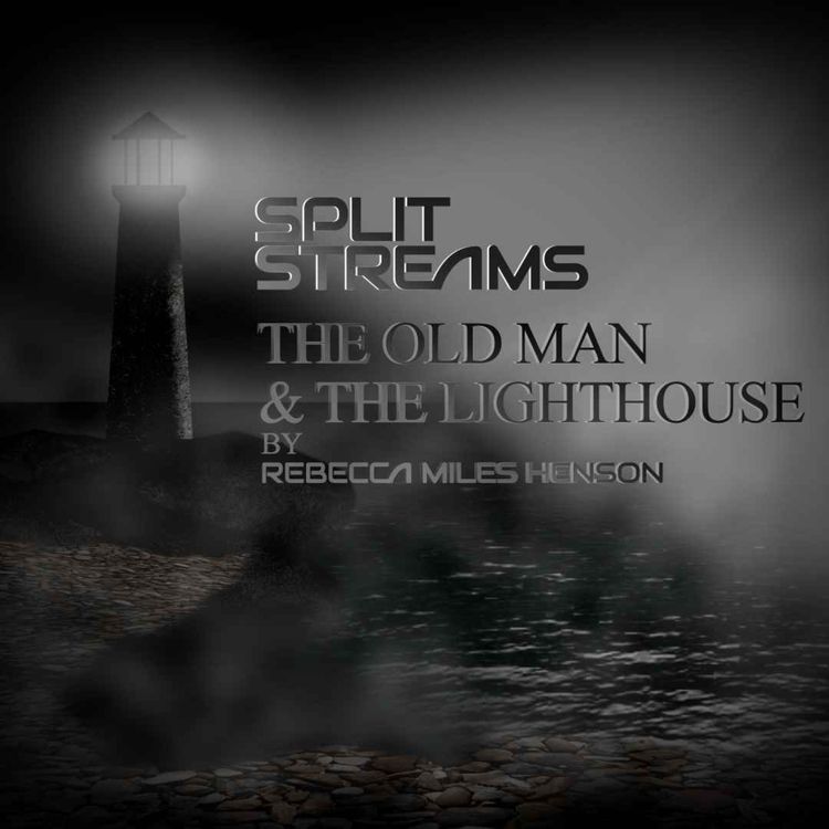 cover art for 01 - The Old Man & the Lighthouse - by Rebecca Miles Henson