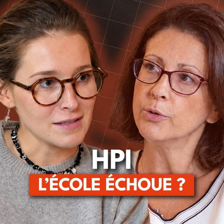 cover art for Pourquoi les enfants à haut potentiel peuvent-ils décrocher à l’école ?