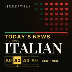 cover art for Learn Italian A1 with News | Slow Easy Italiano for Beginners