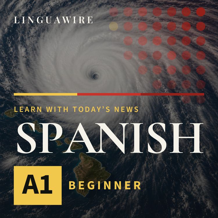 cover art for A1 Spanish News | Will Hawaii Get Its First Direct Hurricane in 34 Years?