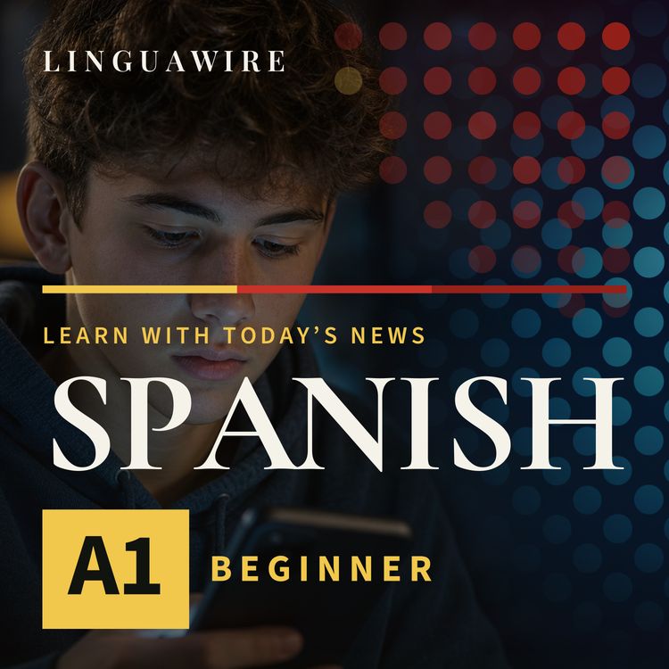 cover art for A1 Spanish News | Can ChatGPT Be Safer for Teens?