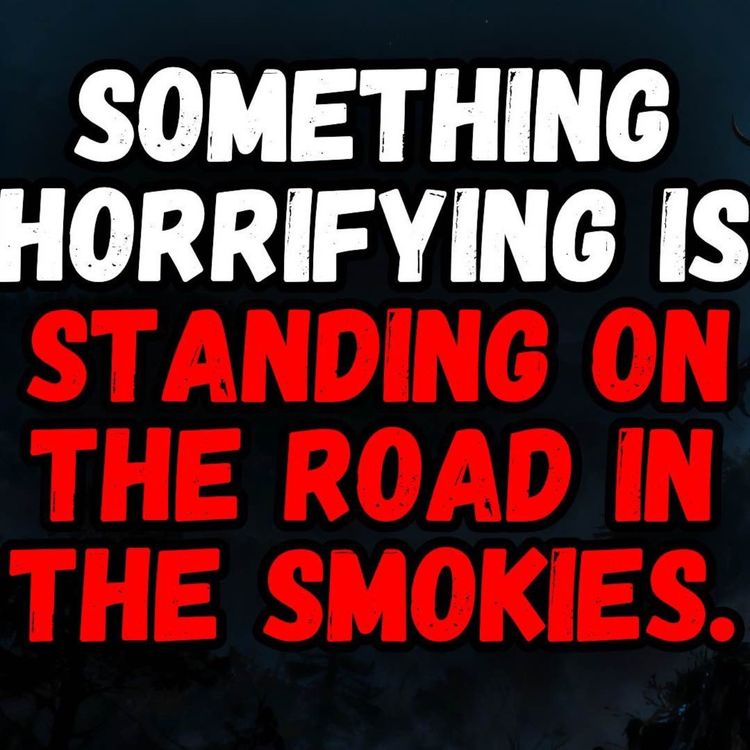 cover art for Something Horrifying is Standing on the Road in the Smokies.