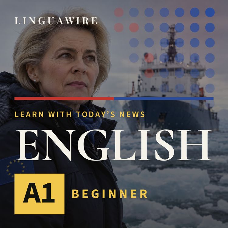 cover art for A1 English News | EU Puts Arctic Security Ahead of Climate Concerns