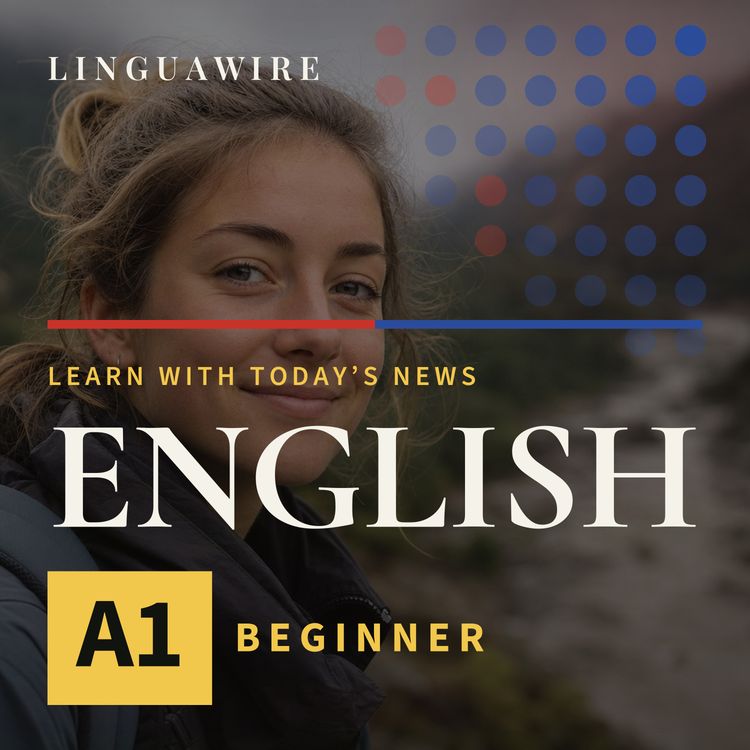 cover art for A1 English News | Can Cara Severino Be Found Safe After Nepal Floods?