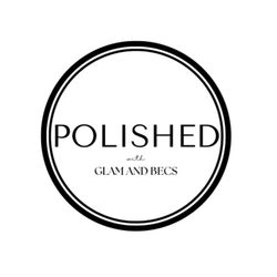 cover art for Polished with Glam and Becs 