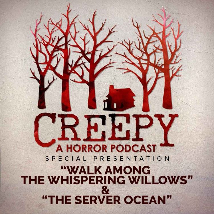 cover art for Walk Among The Whispering Willows & The Server Ocean