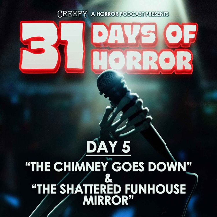 cover art for Day 5 - The Chimney Goes Down & The Shattered Funhouse Mirror
