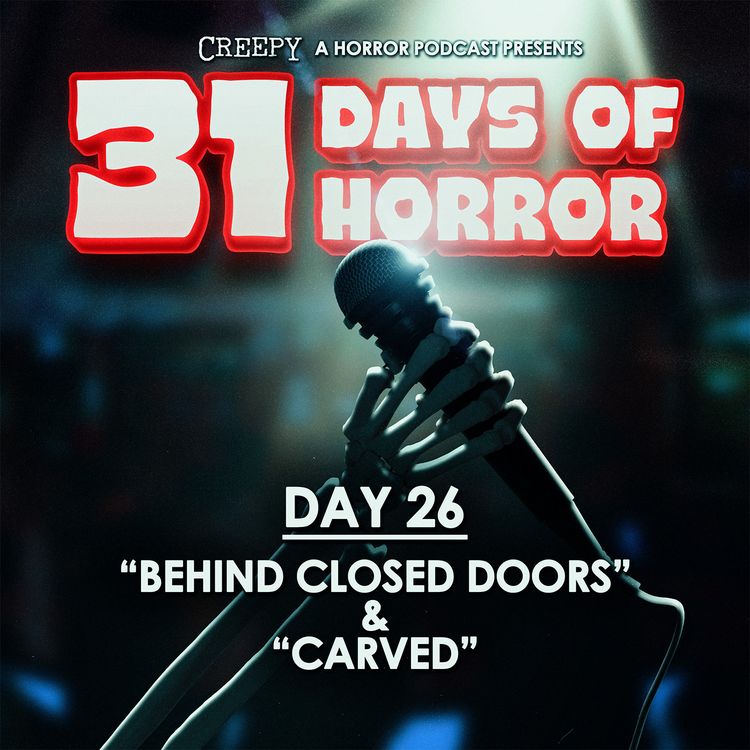 cover art for Day 26 - Behind Closed Doors & Carved