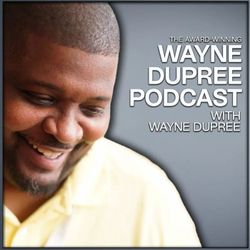 cover art for Wayne Dupree Podcast
