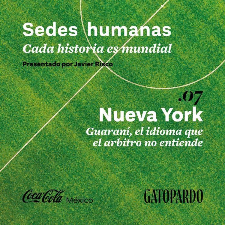 cover art for Nueva York | Guaraní, el idioma que el árbitro no entiende