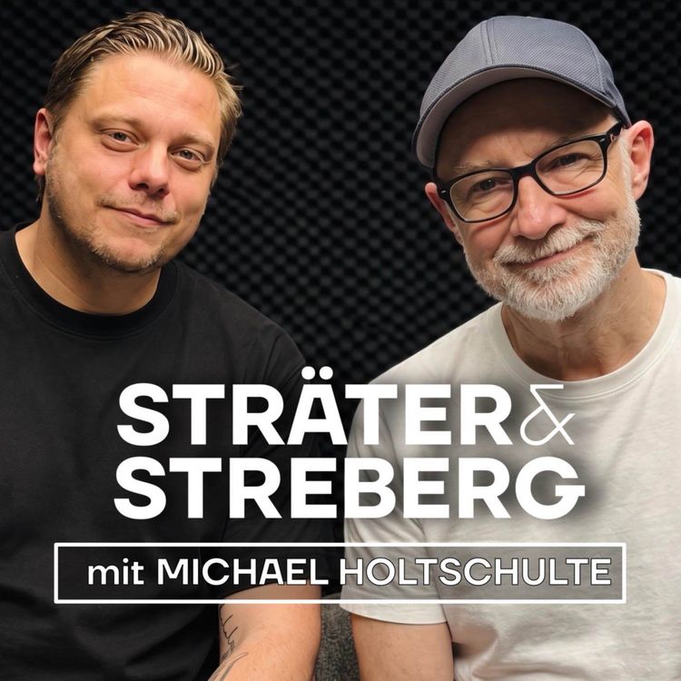 cover art for Sträter & Streberg - mit MICHAEL HOLTSCHULTE (schon wieder)