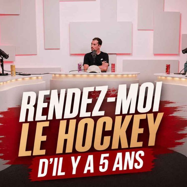 cover art for Le Cercle #5 | “Rendez-moi le hockey d’il y a 5 ans”