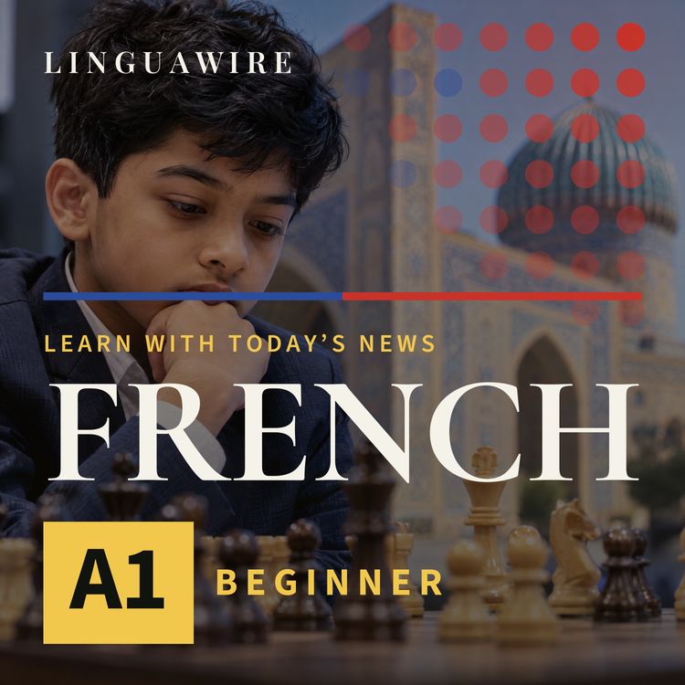 cover art for A1 French News | Uzbekistan Wins Chess Gold as an 11-Year-Old Makes History