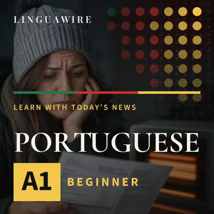 cover art for A1 European Portuguese News | Why 33 Million Households Face Higher Winter Bills