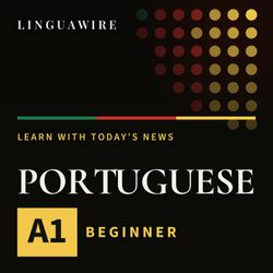cover art for Learn Portuguese A1 | Slow Easy Portuguese News, Daily
