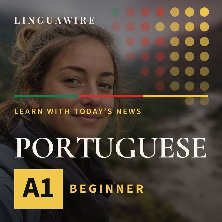 cover art for A1 European Portuguese News | Can Cara Severino Be Found Safe After Nepal Floods?