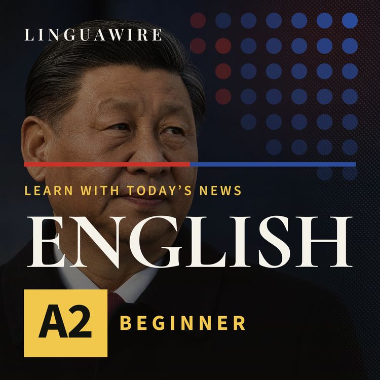 cover art for A2 English News | Why Trump Gave Xi a Red-Carpet Welcome