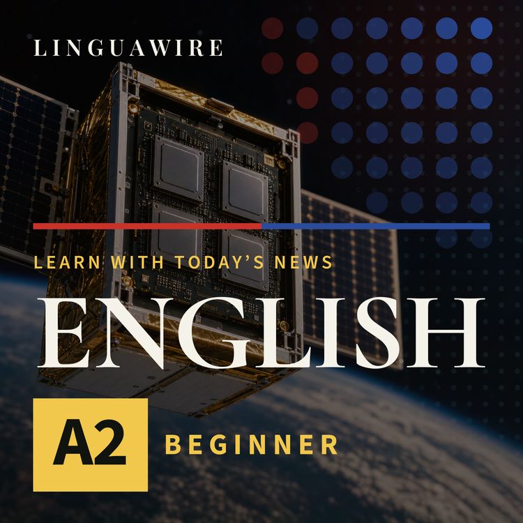 cover art for A2 English News | Why Google Is Sending AI Chips Into Space