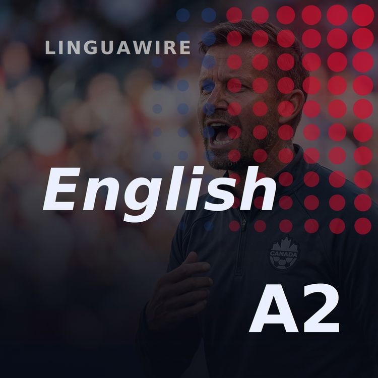 cover art for A2 English News | Canada Makes World Cup History
