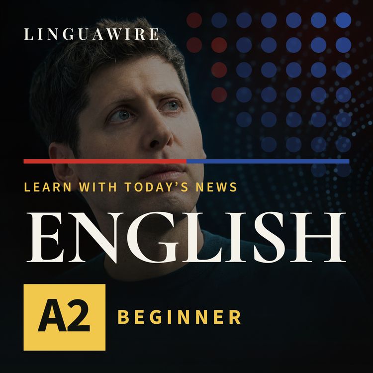 cover art for A2 English News | Is OpenAI Crossing the AI Line?