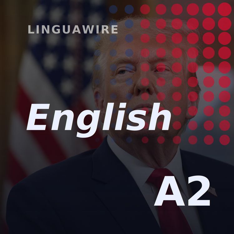 cover art for A2 English News | North America Trade Deal Faces New Uncertainty