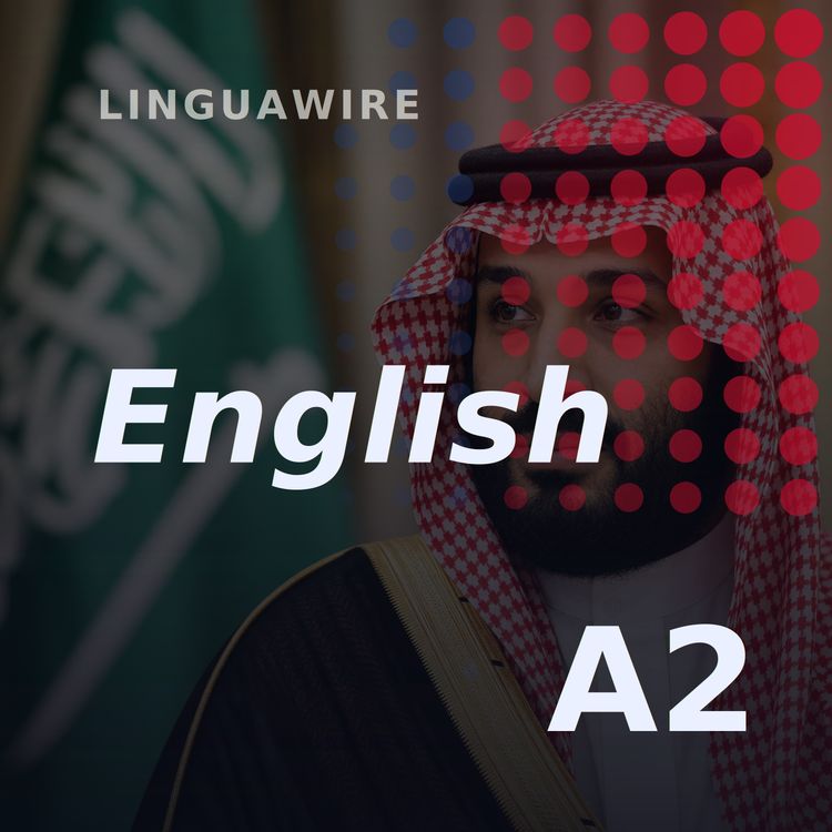 cover art for A2 English News | US and Saudi Arabia Sign Landmark Nuclear Deal