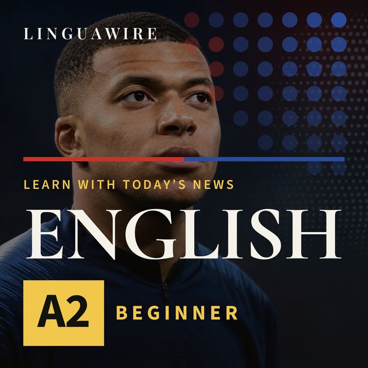 cover art for A2 English News | Mbappé Leaves Nike for On