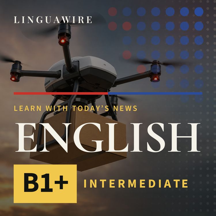 cover art for B1 English News | Lowe's Drones Deliver Over 100 Home Improvement Products