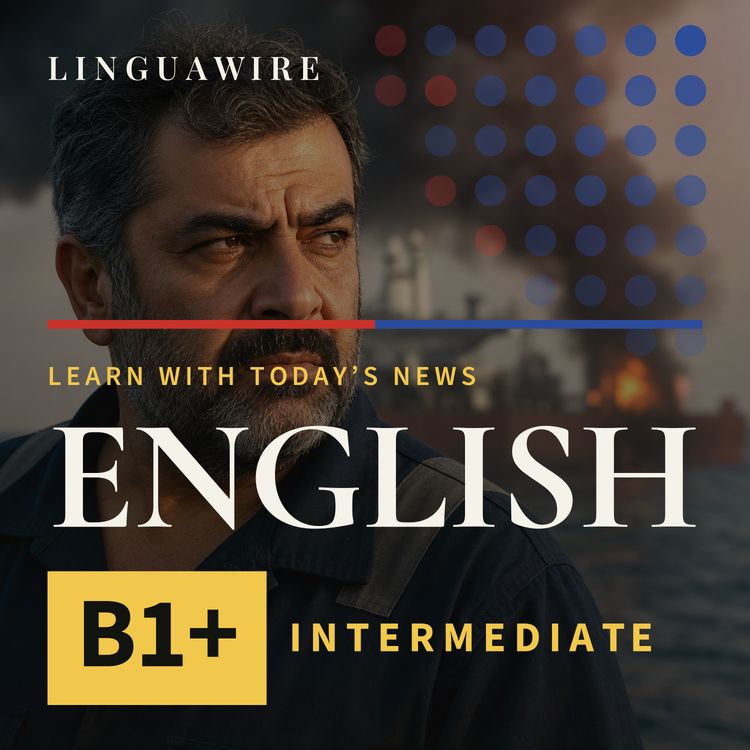 cover art for B1 English News | Can the Strait of Hormuz Stay Open?