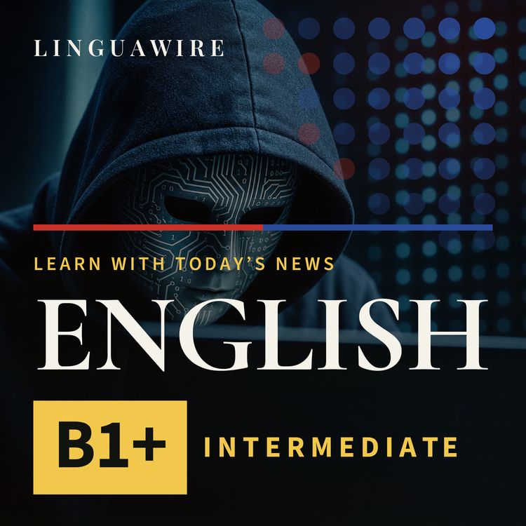 cover art for B1 English News | Can AI Defenses Stop a Cyberattack Surge?