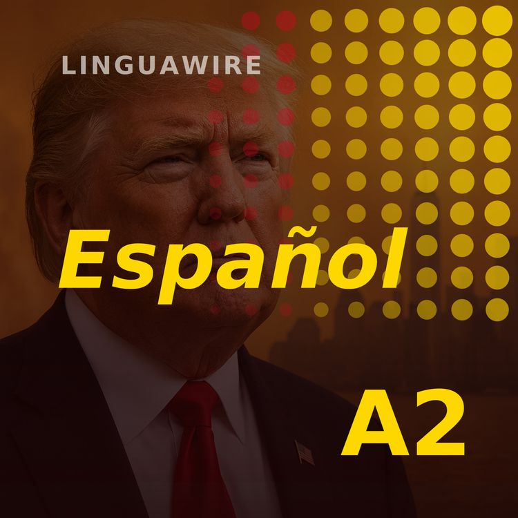 cover art for A2 Spanish News | Trump Threatens Canada Tariffs Over Fire Smoke