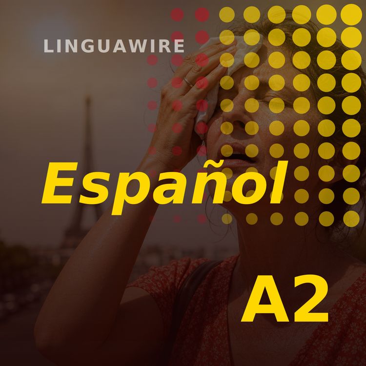 cover art for A2 Spanish News | Why France's Heatwave Deaths Are Alarming Europe
