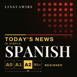 cover art for Learn Spanish A2 | Slow Spanish News for Beginners, Daily