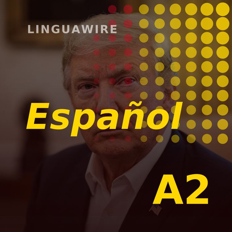 cover art for A2 Spanish News | Trump's Billions Challenge White House Norms