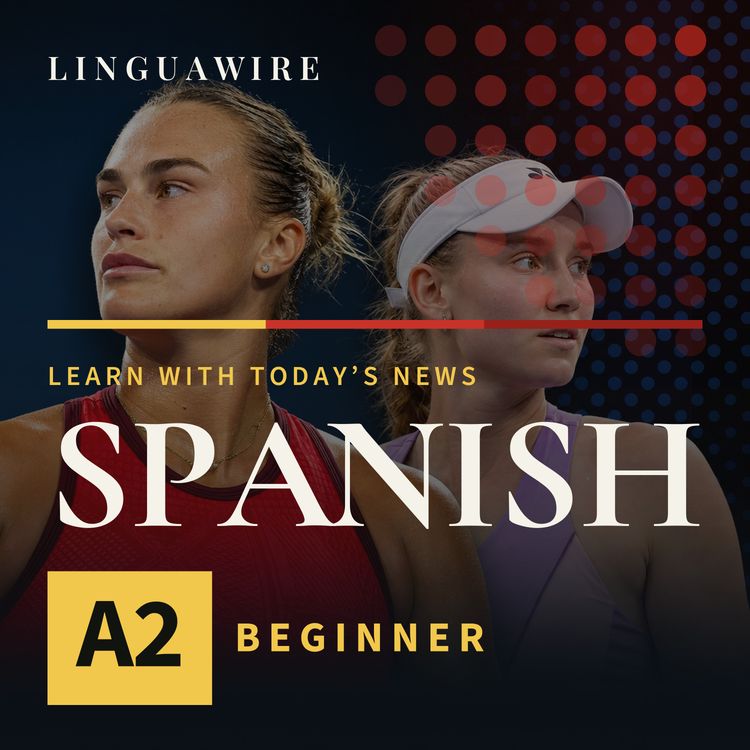 cover art for A2 Spanish News | Sabalenka and Rybakina Face Off for US Open Glory