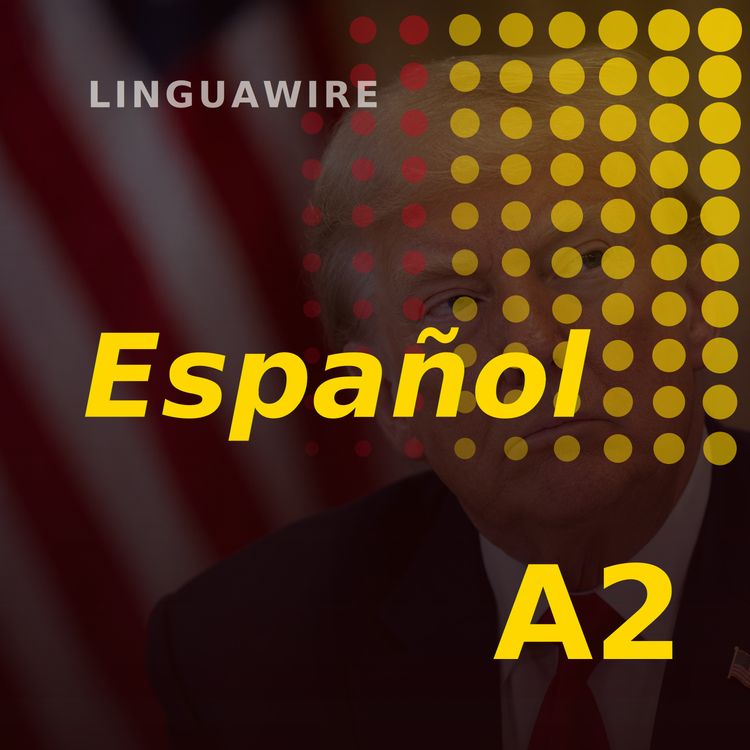 cover art for A2 Spanish News | Trump's 50% Tariffs Put Canada on Alert