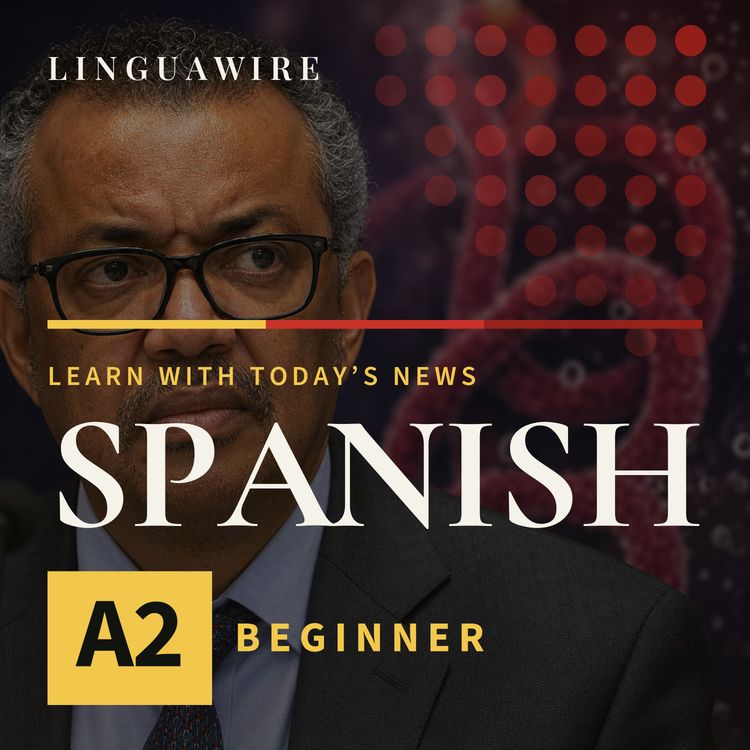 cover art for A2 Spanish News | Can WHO Stop the Ebola Outbreak?