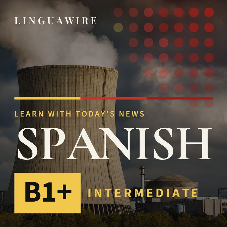 cover art for B1 Spanish News | Romania's Only Nuclear Plant Shuts After Danube Drops