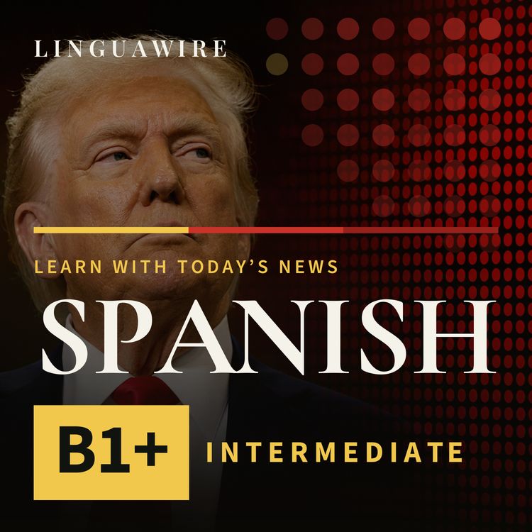 cover art for B1 Spanish News | How China Got Around Trump's Tariffs