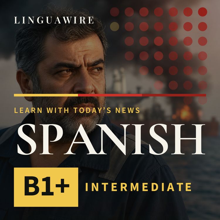 cover art for B1 Spanish News | Can the Strait of Hormuz Stay Open?